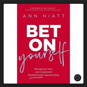 Bet on Yourself: Recognize, Own, and Implement Breakthrough Opportunities